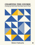 Charting the Course : Coming up with Great Test Ideas; Just in Time