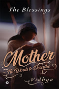 Mother  No Words To Describe