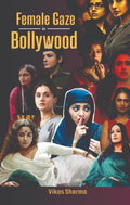Female gaze in Bollywood