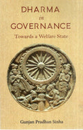 Dharma in Governance: Towards a Welfare State