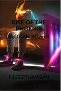 Rise Of The Phoenix : Feel The Power