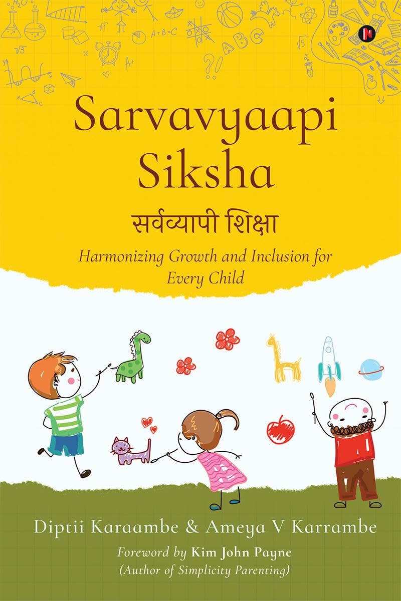 Sarvavyaapi Siksha : Harmonizing Growth and Inclusion for Every Child