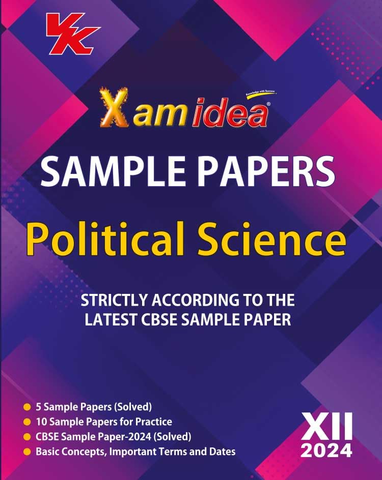 Xam idea Sample Papers Simplified Political Science | Class 12 for 2024 CBSE Board Exam | Based on NCERT | Latest Sample Papers 