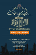 INDUSTRIAL ENGLISH FOR ELECTRICAL PROFESSIONALS (ENGLISH  HINDI EDITION): WORKPLACE ENGLISH FOR ELECTRICAL ENGINEERS, ELECTRICA