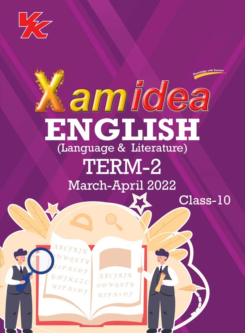 Xam idea Class 10 English Book For CBSE Term 2 Exam (20212022) With New Pattern Including Basic Concepts, NCERT Questions and P