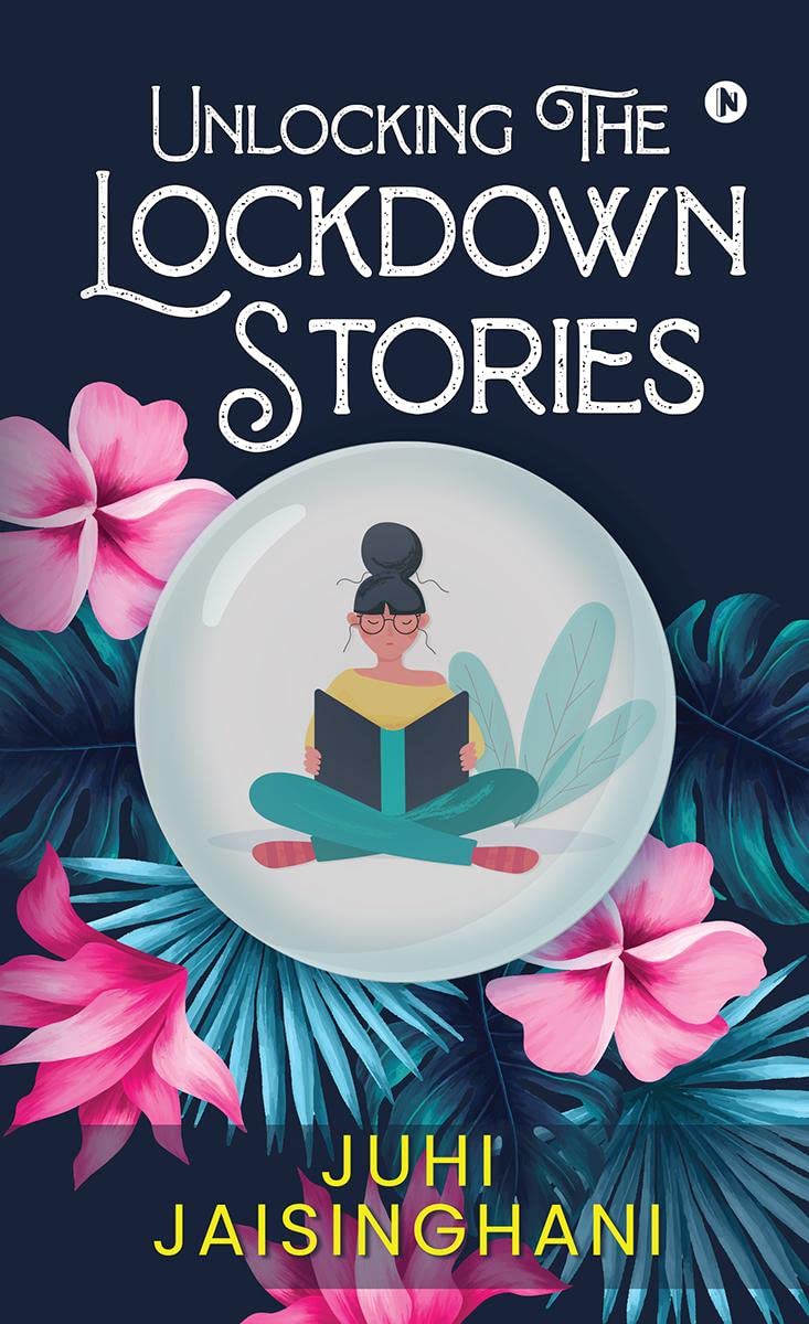 Unlocking The Lockdown Stories