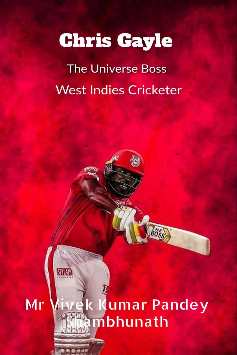 Chris Gayle : West Indies Cricketer