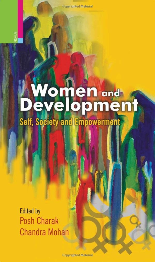 WOMEN AND DEVELOPMENT (SELF, SOCIETY AND EMPOWERMENT) (Jupb Series)