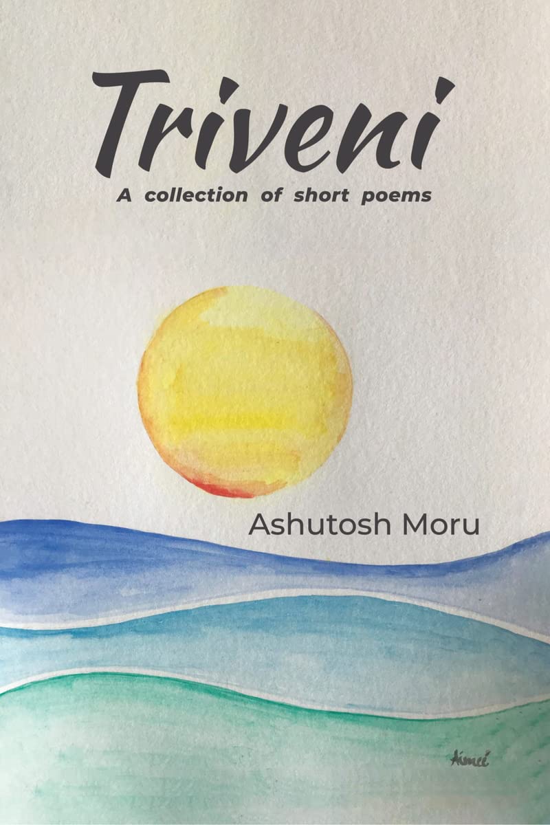 Triveni  Full Colour Edition : A Collection of Short Poems