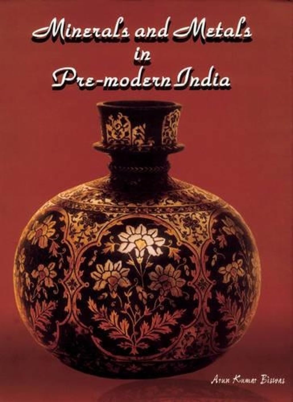 Minerals and Metals in PreModern India