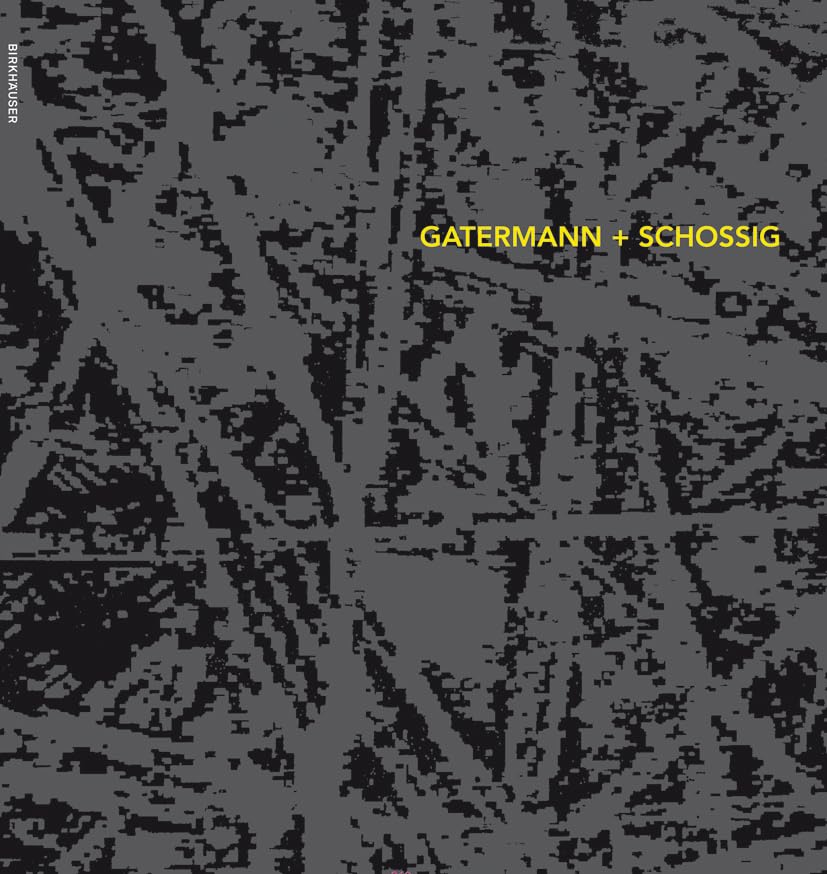 Gatermann + Schossig: Raum Kunst Technik / Space Art Technology (German and English Edition)