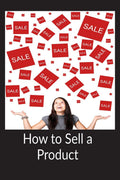 How to Sell a Product