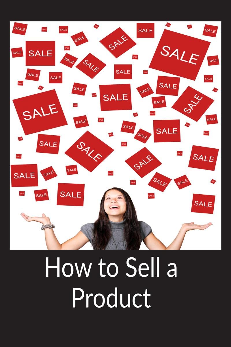 How to Sell a Product