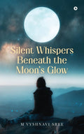 Silent Whispers Beneath the Moons Glow