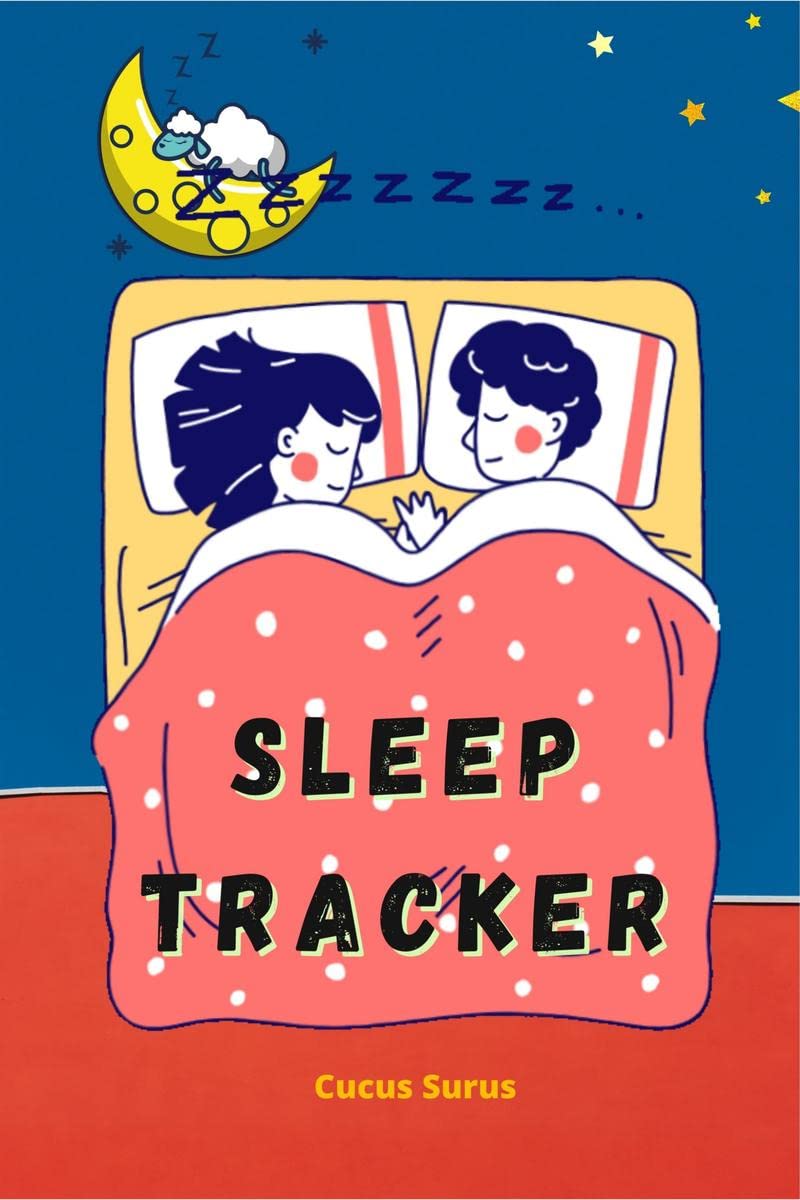 Sleep Tracker : Daily Wellness Journal a Daily Mood, Fitness, Sleep Log