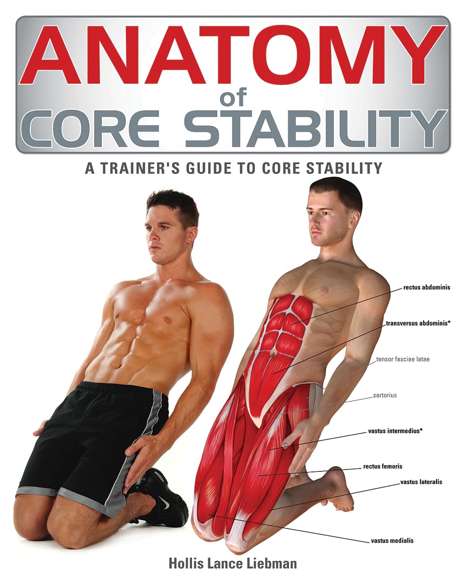 Anatomy of Core Stability: A Trainers Guide to Core Stability