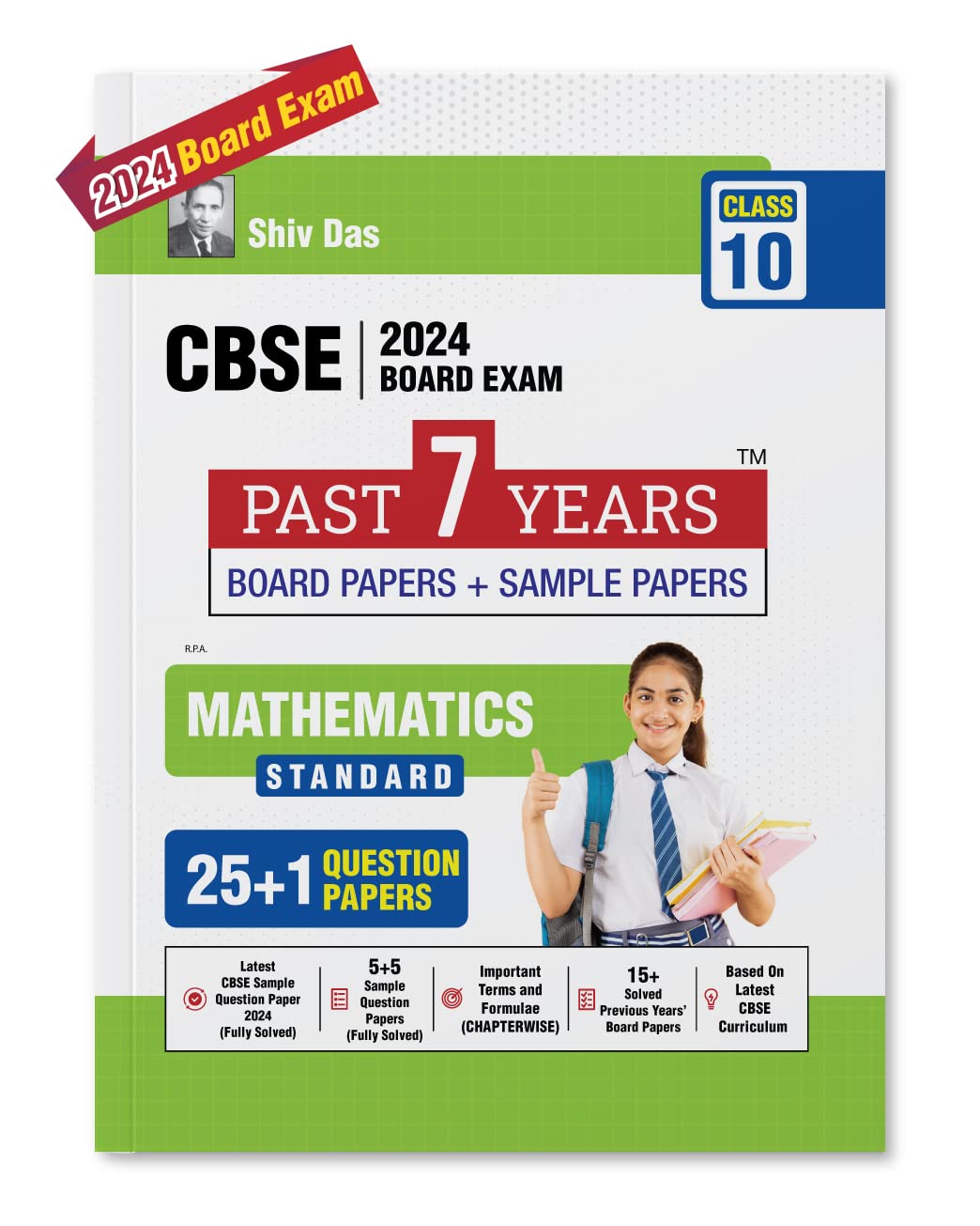 Shivdas CBSE Class 10 MATHEMATICS Standard 25+1 Past 7 Years Solved Board Papers and Sample Papers (including Delhi and Outside 