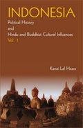 Indonesia: Poltical History and the Hindu / Buddhist Cultural Influence