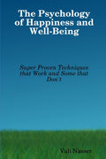 The Psychology of Happiness and WellBeing