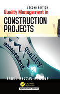 Quality Management In Construction Projects, 2Nd Edn