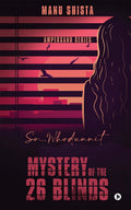 Mystery of the 26 Blinds : So...whodunnit