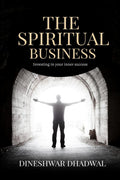 The spiritual business : Investing in your inner success