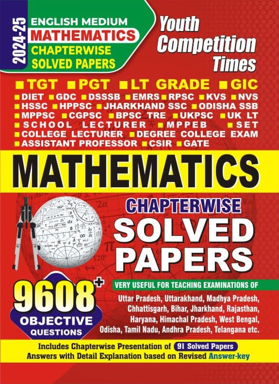 YCT TGT/PGT/LT GRADE/GIC MATHEMATICS Chapterwise Solved Papers 20242025 | Objective Questions Answers with Detail Explanation |