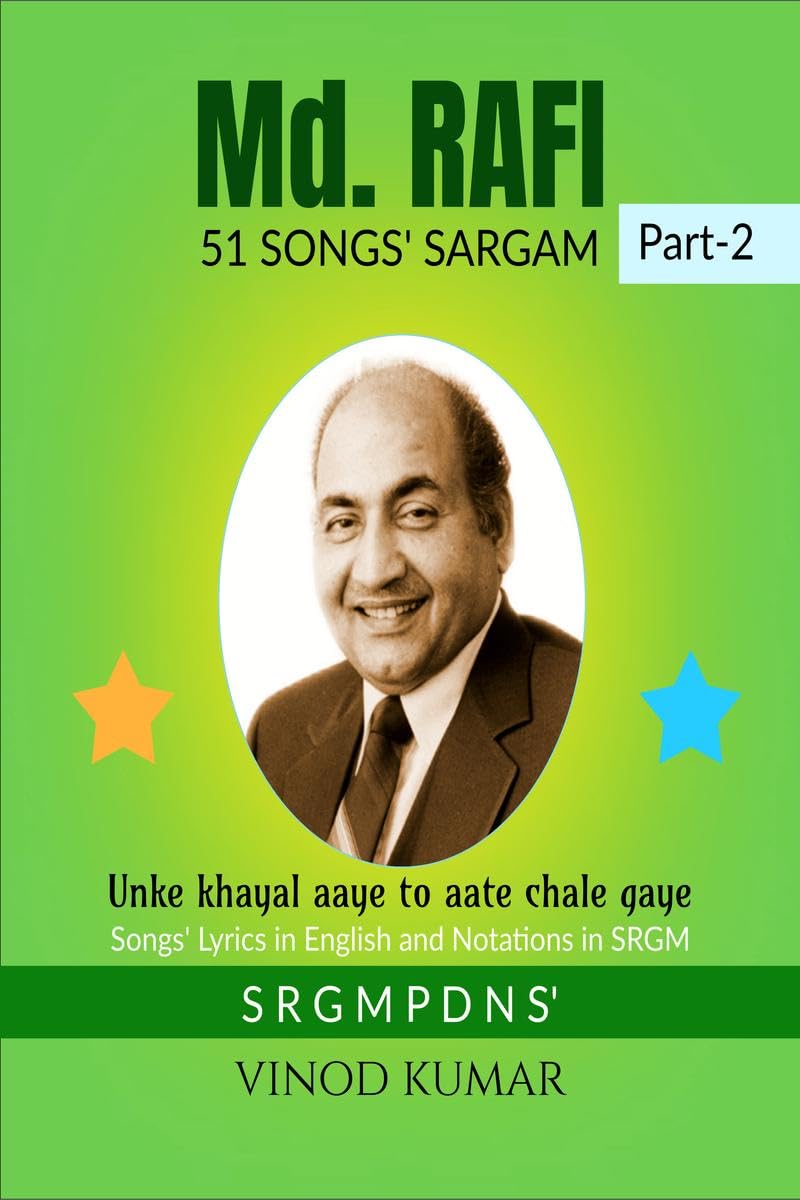 Md. Rafi 51 Songs Sargam, Part2 : Songs Lyrics In English And Notations In Srgm