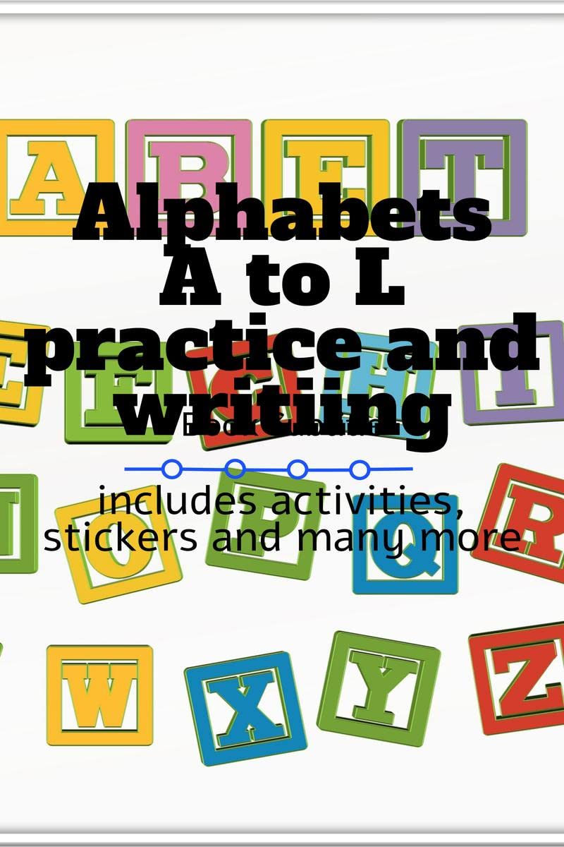 Alphabets till A To L practice and writing for kids. | activities| stickers| kids book