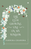 The EverGrowing Vine on my Window