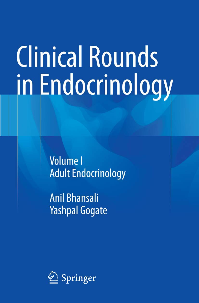 Clinical Rounds In Endocrinology Adult Endocrinology Volume 1 (Pb 2015)