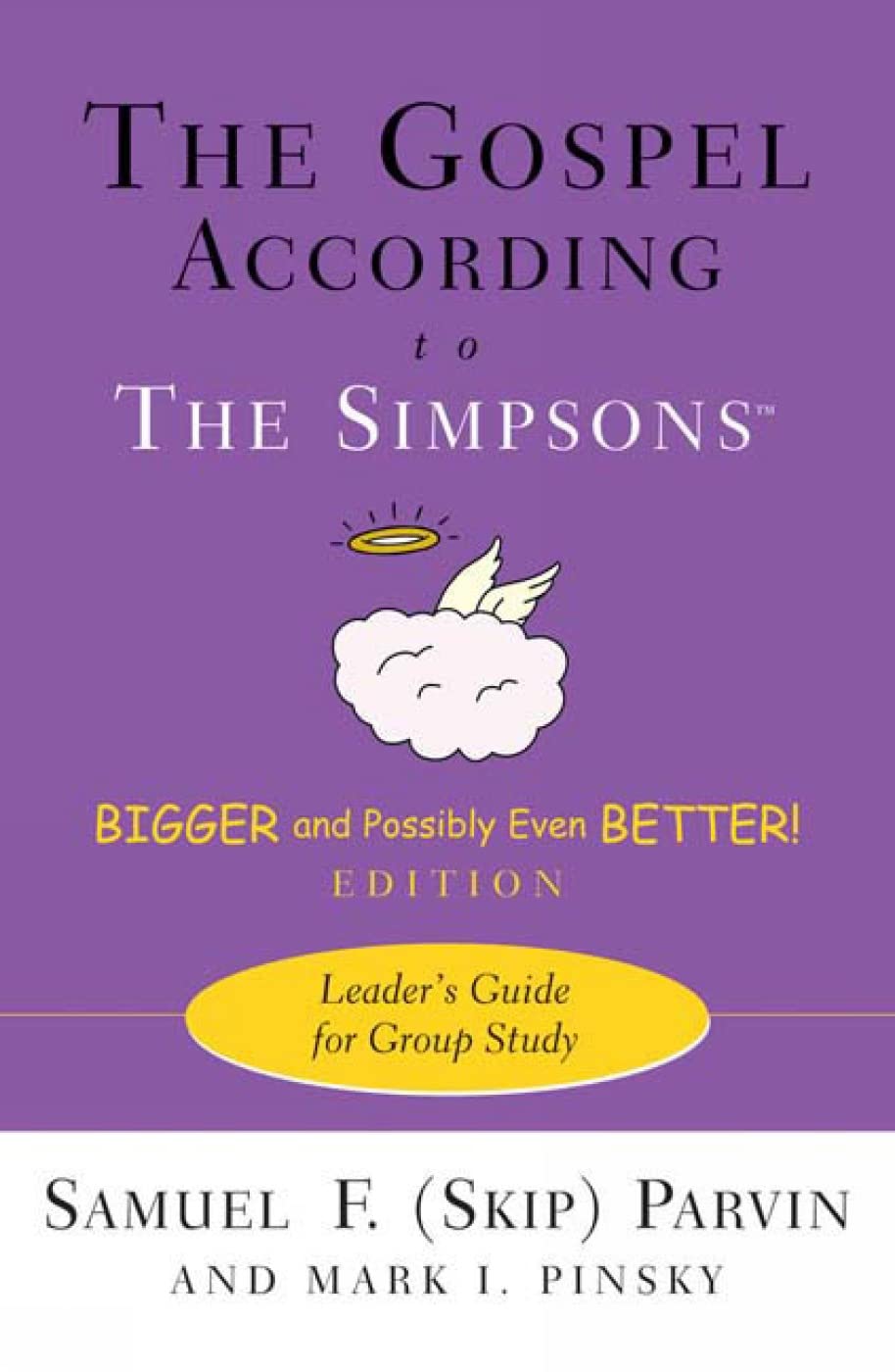 The Gospel according to The Simpsons, Bigger and Possibly Even Better! Edition: Leaders Guide for Group Study