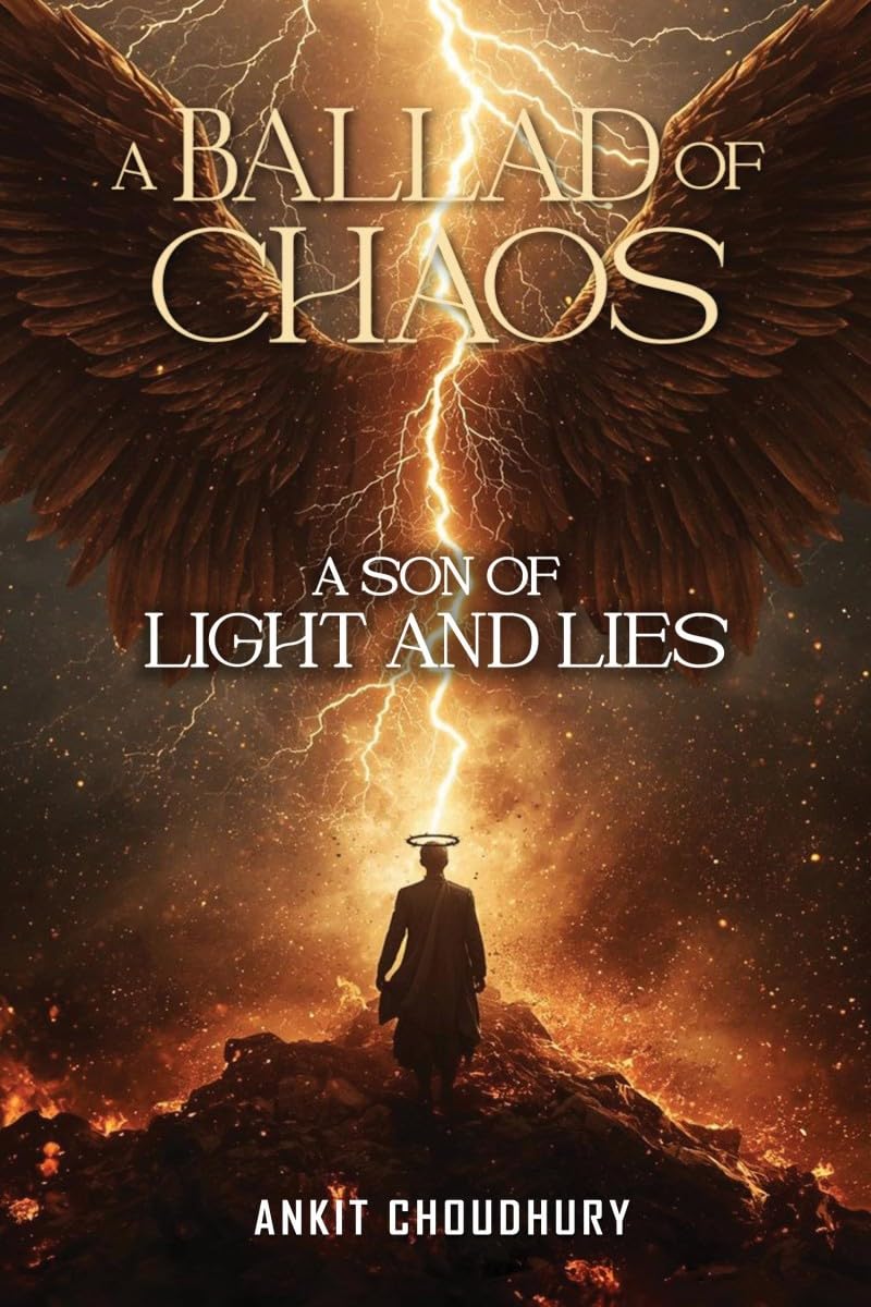 A Son of Light and Lies: A Ballad of Chaos  Part 2
