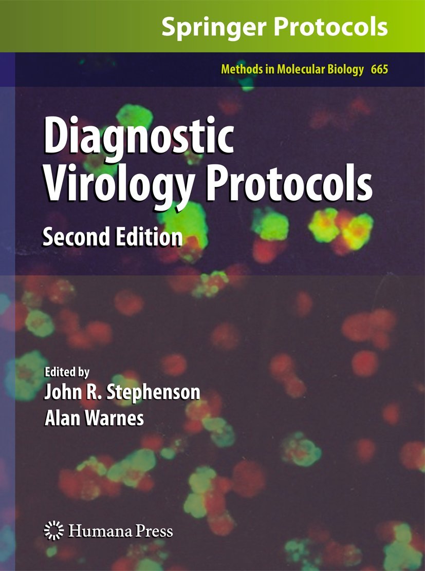 Diagnostic Virology Protocols: 665 (Methods in Molecular Biology)