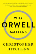 Why Orwell Matters