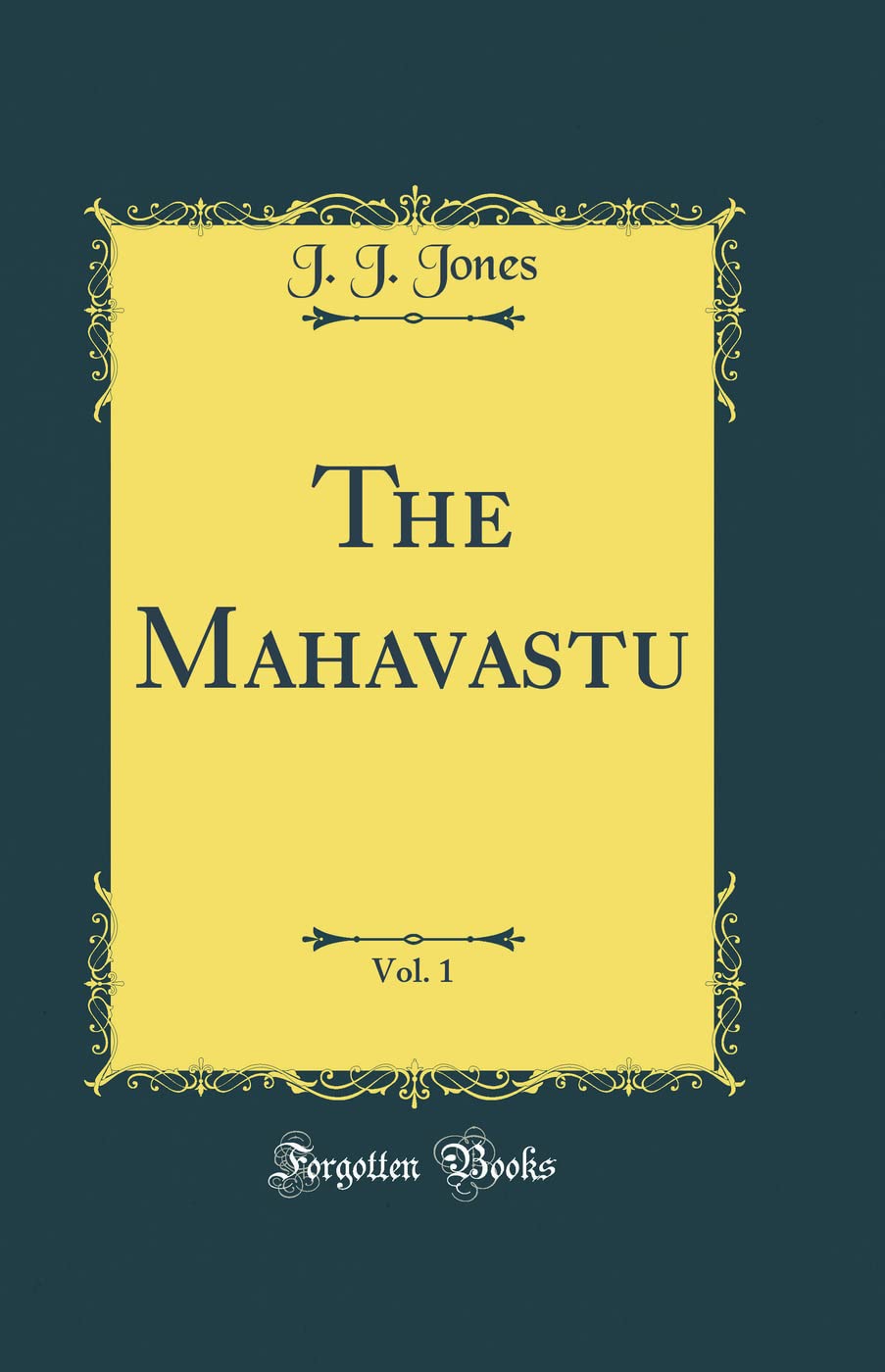 The Mahavastu, Vol. 1 (Classic Reprint)