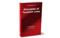 TaxmannS Principles Of Taxation Laws  Comprehensive | ConceptDriven Textbook That Blends Clarity With Statutory DepthCovering