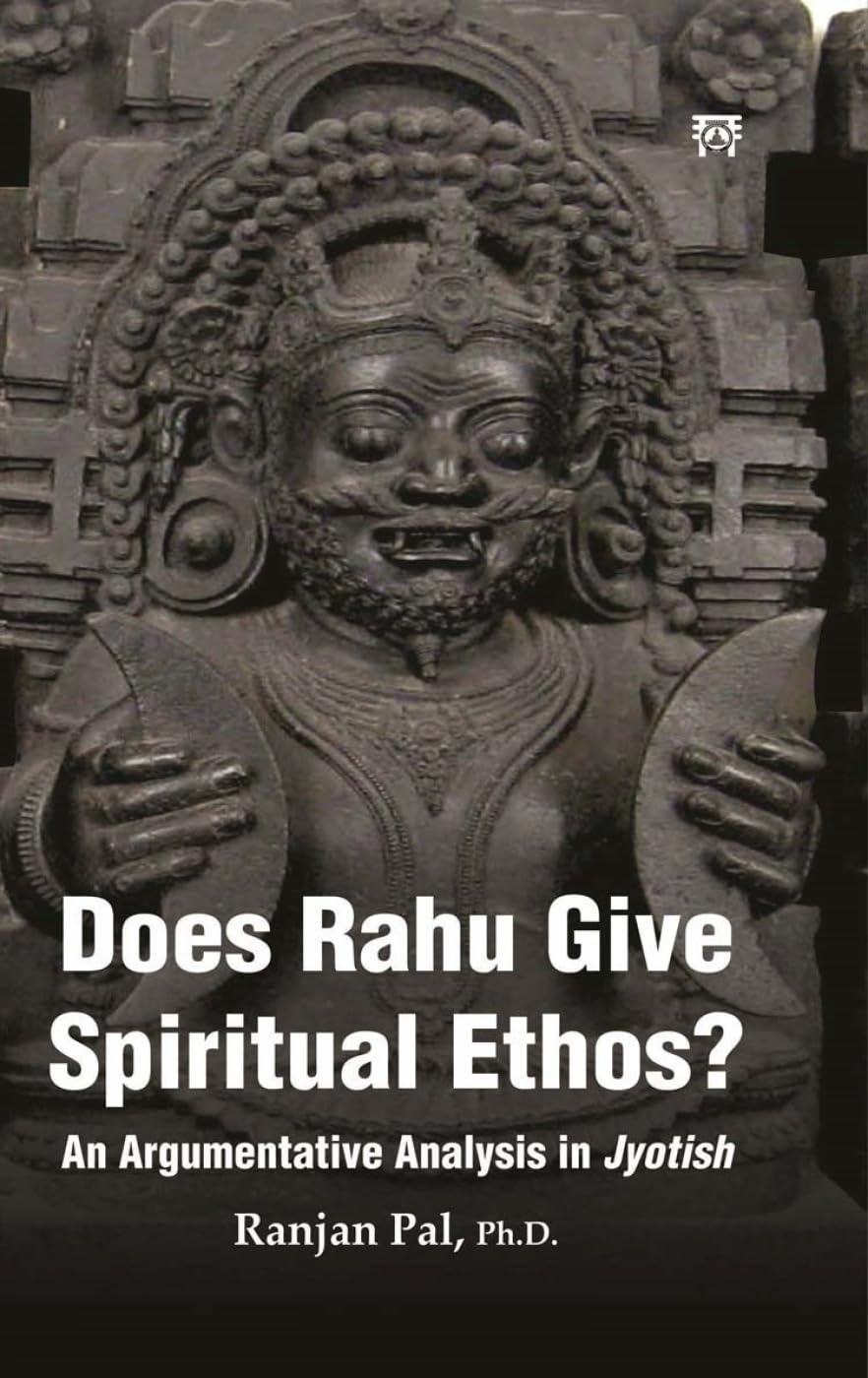 Motilal Banarsidass Publications Does Rahu Give Spiritual Ethos An Argumentative Analysis in Jyotish.