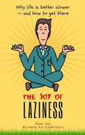Joy of Laziness