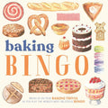 Baking Bingo: Brush up on Your Baking KnowHow as You Play The Worlds Most Delicious Game
