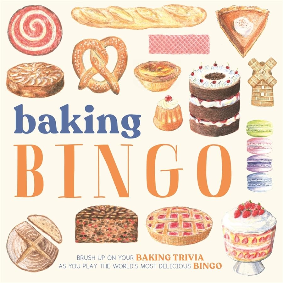 Baking Bingo: Brush up on Your Baking KnowHow as You Play The Worlds Most Delicious Game