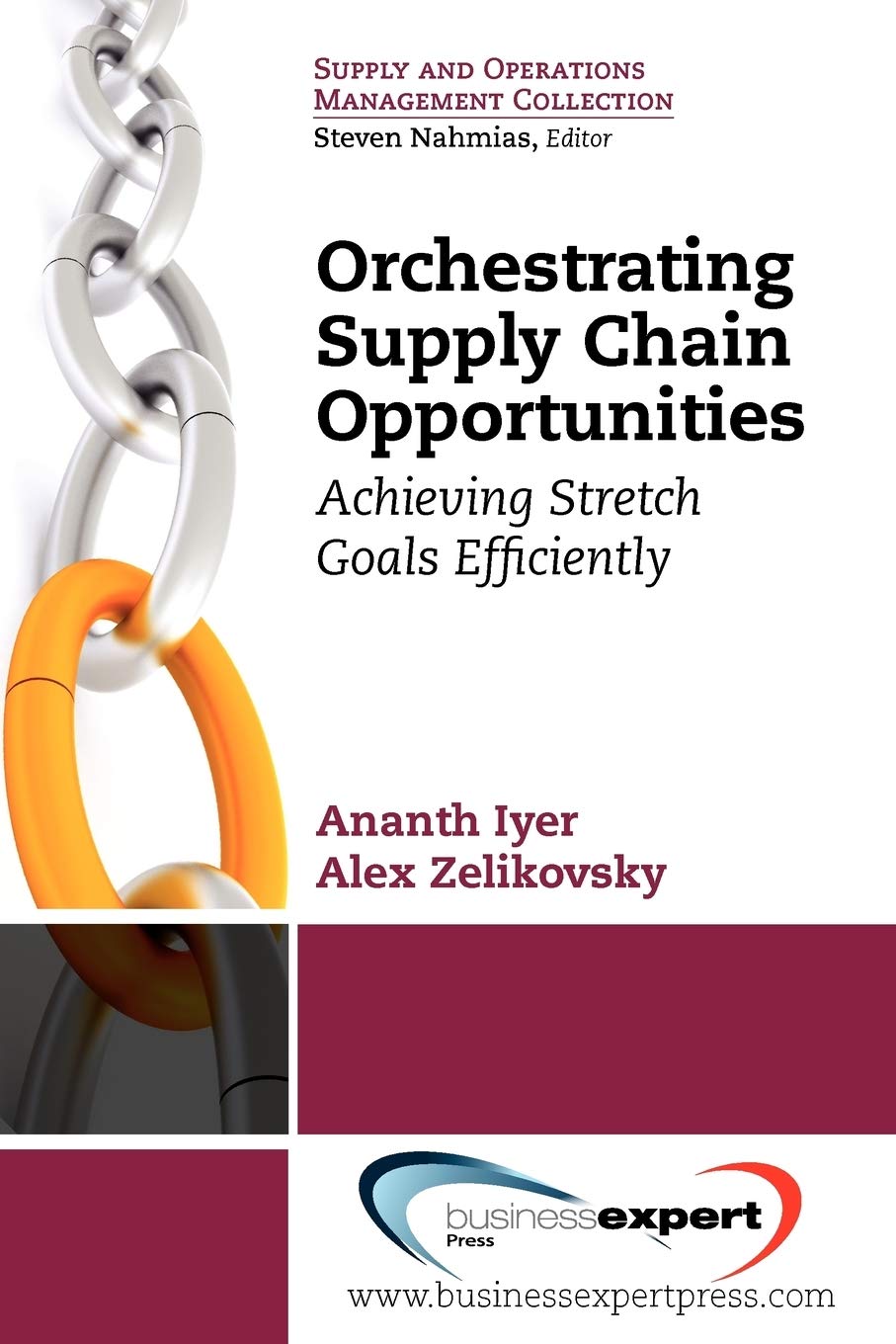 Orchestrating Supply Chain Opportunities: Achieving Stretch Goals Efficiently (Supply and Operations Management Collection)