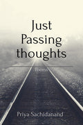 Just passing thoughts : Book of poems