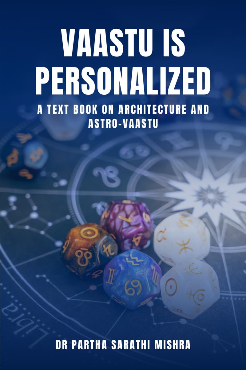 Vaastu is Personalized: A Text Book on Architecture and AstroVaastu