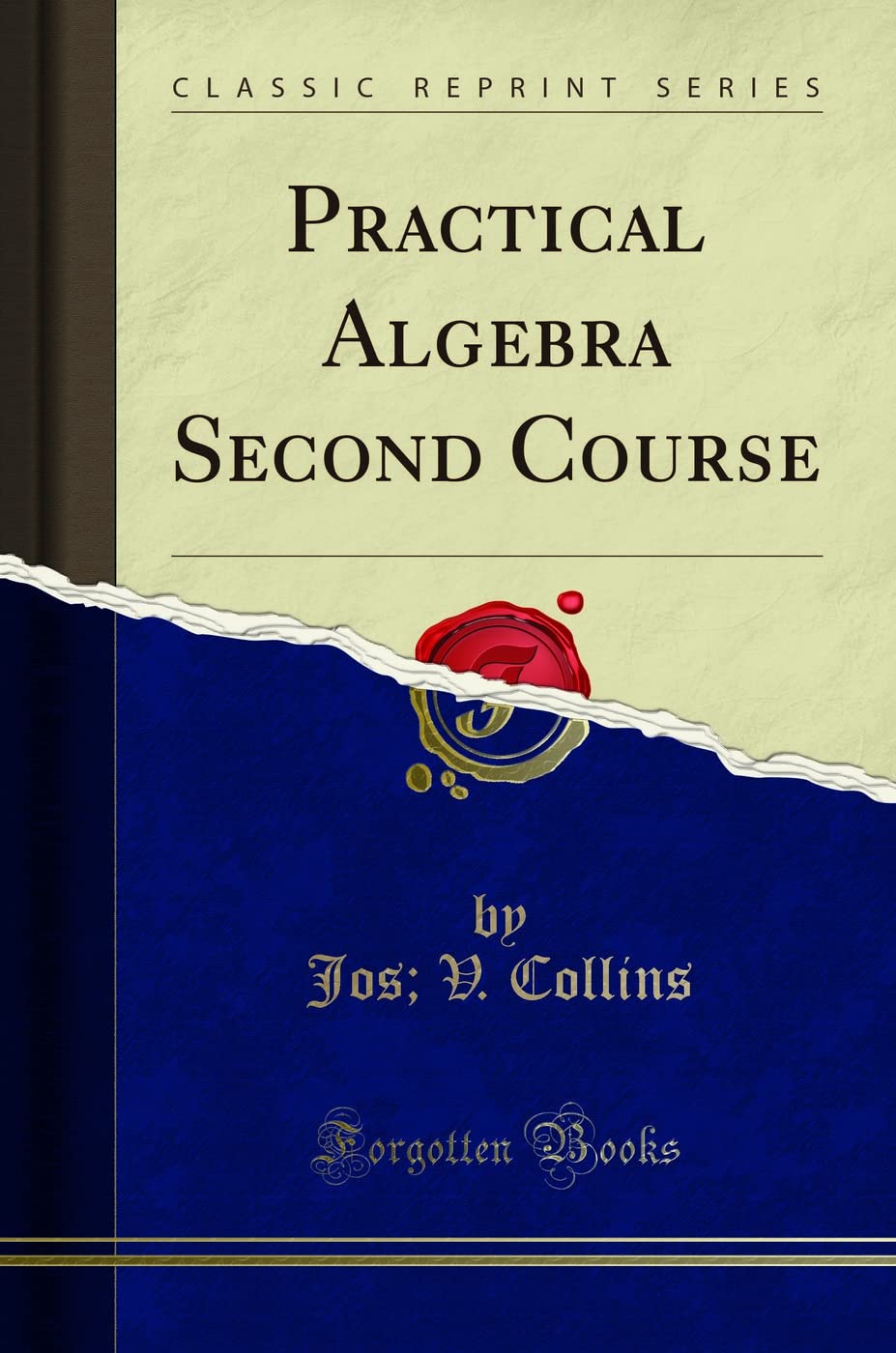 Practical Algebra: Second Course (Classic Reprint)