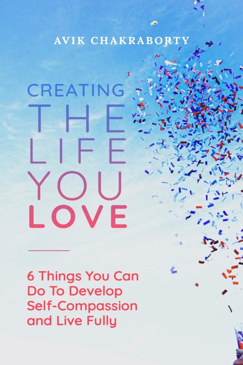 Creating The Life You Love