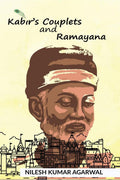KABIRS COUPLETS AND RAMAYANA