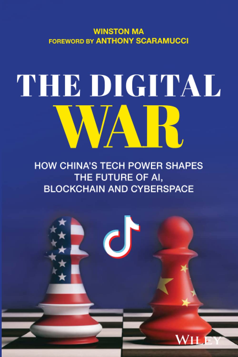 The Digital War: How Chinas Tech Power Shapes the Future of AI, Blockchain and Cyberspace