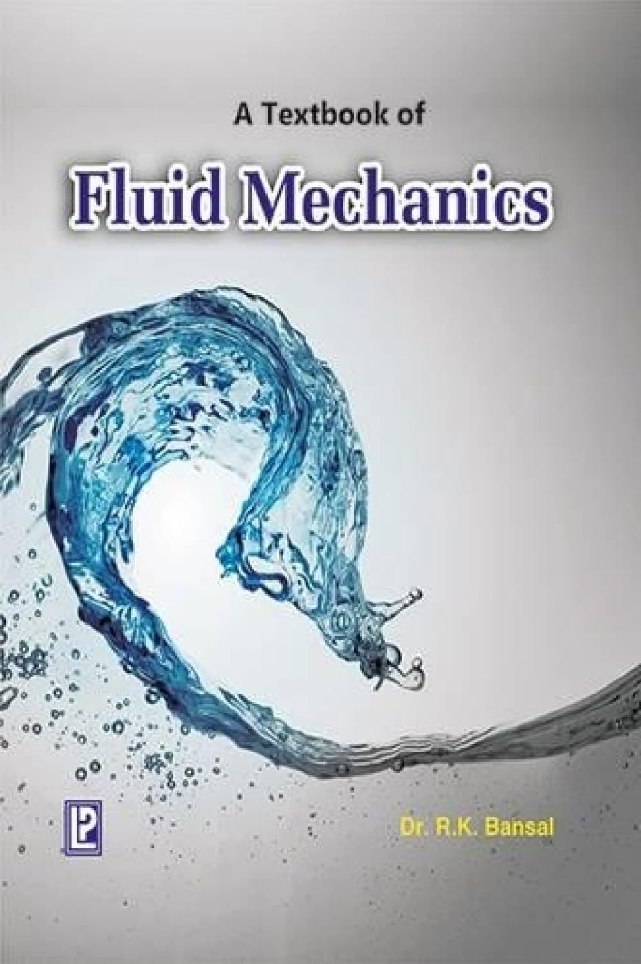 A Textbook of Fluid Mechanics