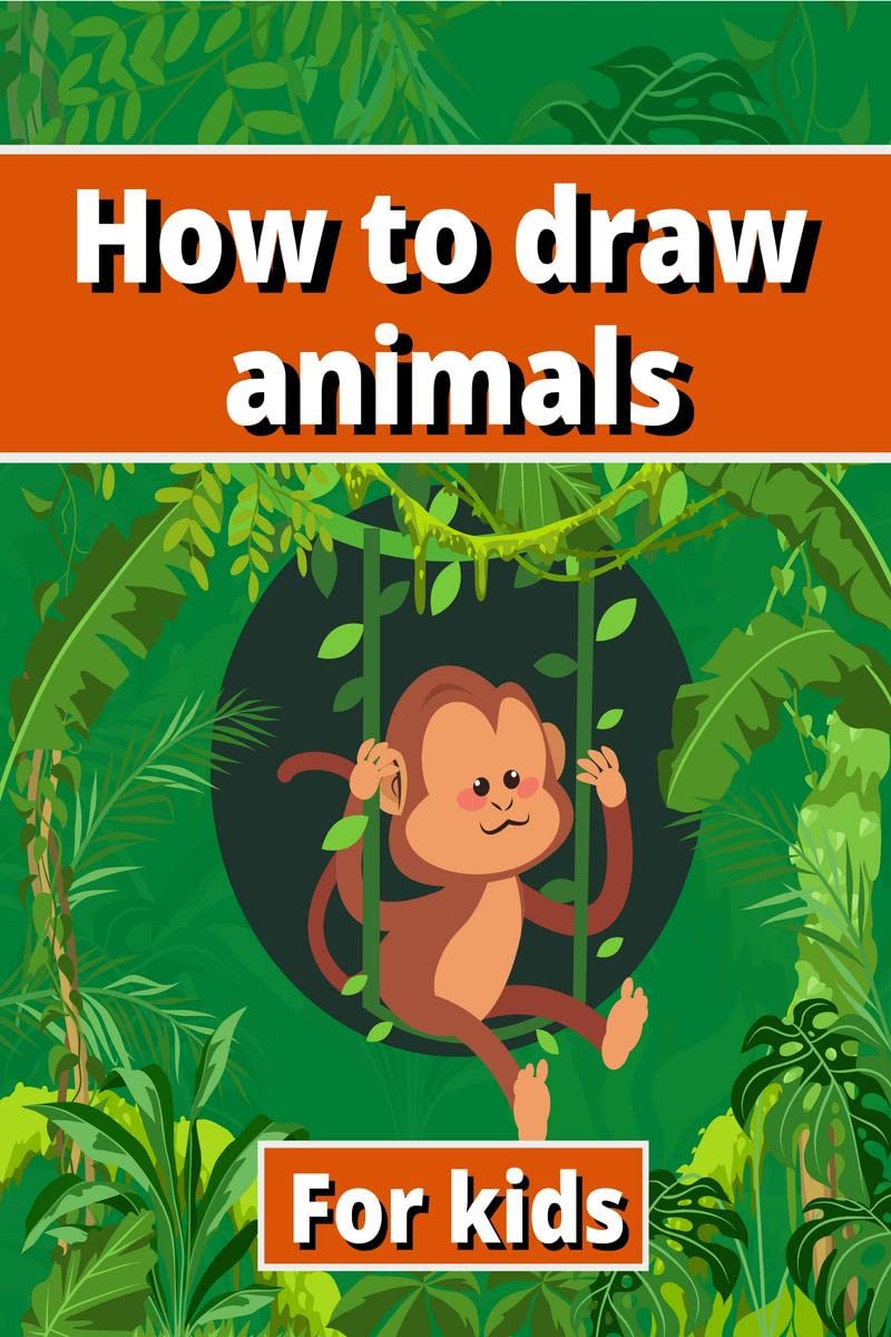 How to draw animals : Learn how to draw | a simple guide to drawing cute animals for kids